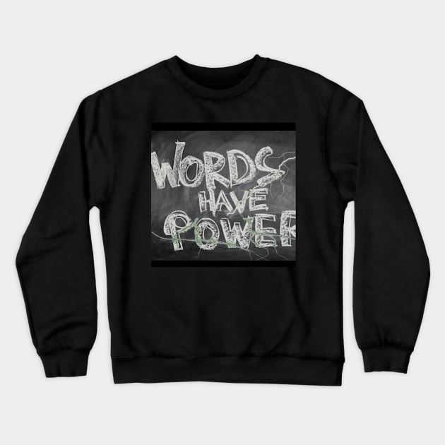 Words of power Crewneck Sweatshirt by daengdesign66